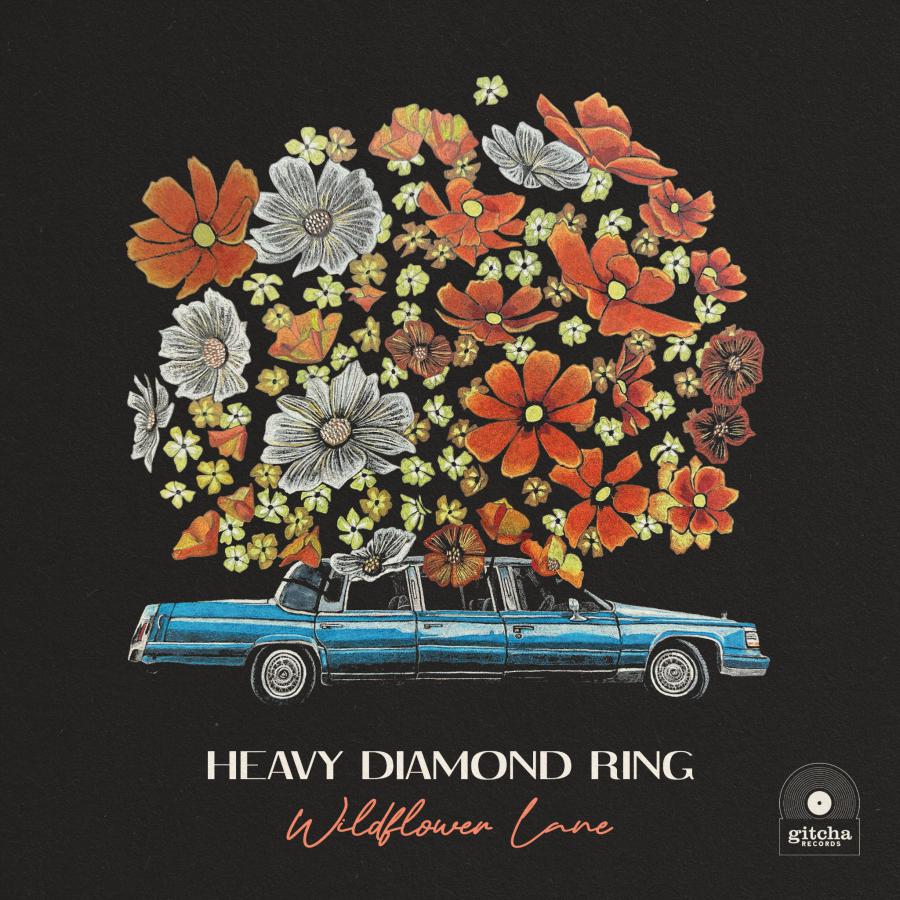 HEAVY DIAMOND RING ANNOUNCES NEW ALBUM ‘WILDFLOWER LANE’ OUT TODAY
